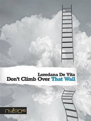 cover image of Don't Climb Over That Wall